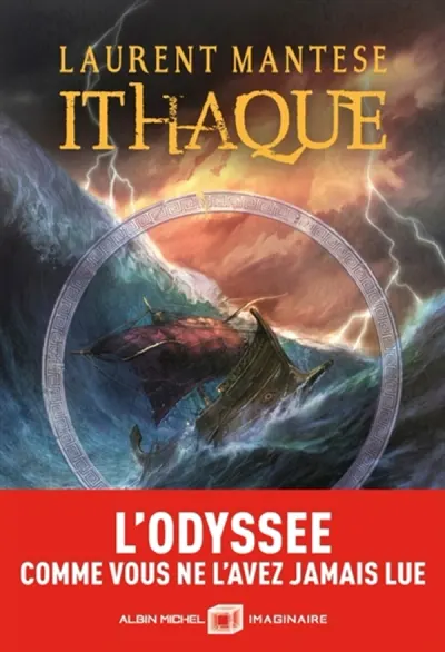 Ithaque - tome 1 - L'Odyssée comme vous ne l'avez jamais lue