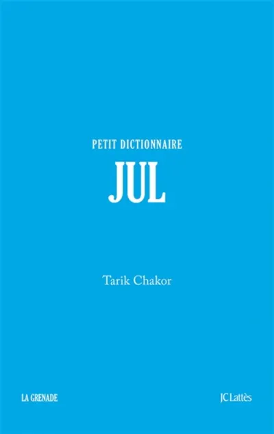Jul : petit dictionnaire