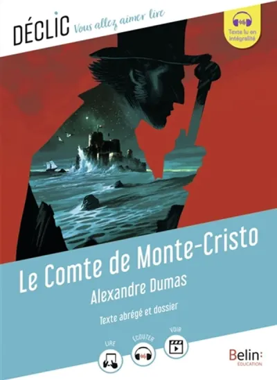 Le comte de Monte-Cristo : texte abrégé et dossier