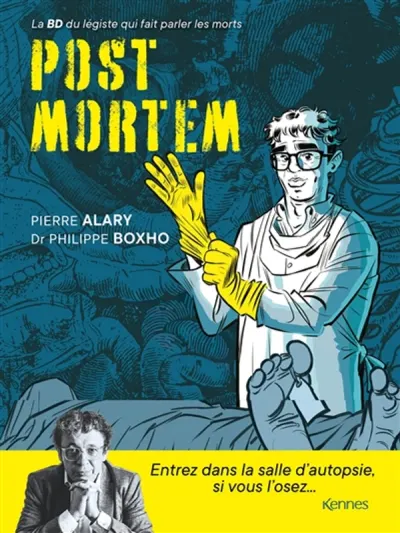 Post mortem : la BD du légiste qui fait parler les morts