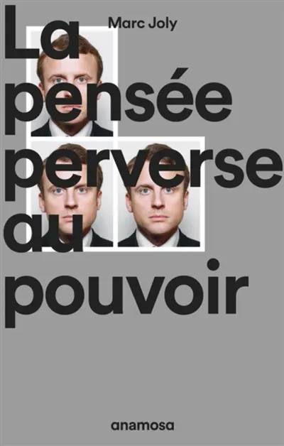 La pensée perverse au pouvoir