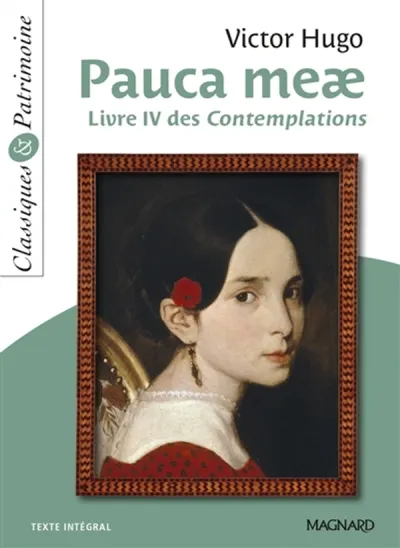 Pauca Meae - Classiques et Patrimoine - Livre IV des Contemplations