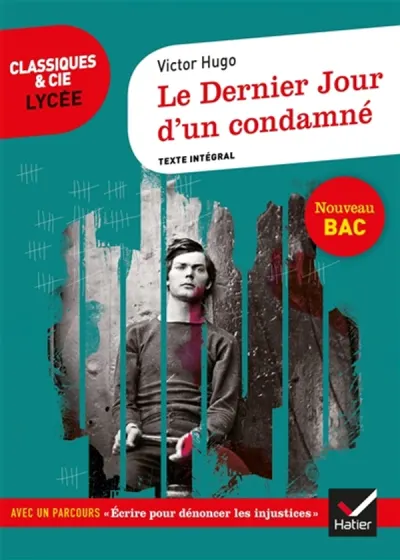 Le Dernier Jour d'un condamné - suivi d'un parcours « Écrire pour dénoncer l'injustice »