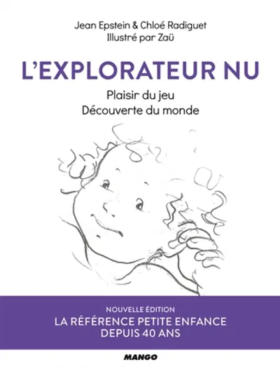 L'explorateur nu - Plaisir du jeu et découverte du monde