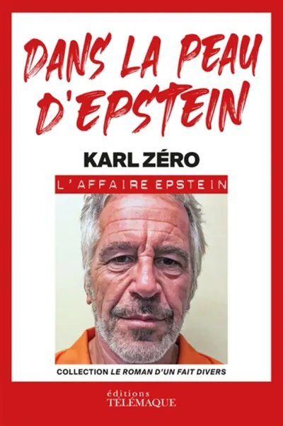 Dans la peau d'Epstein : l'affaire Epstein