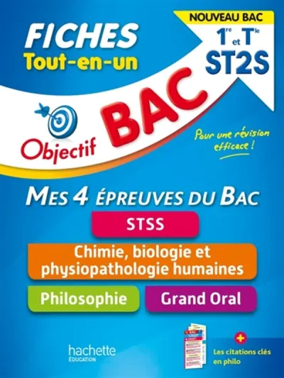 Tout-en-un 1re et terminale ST2S, mes 4 épreuves du bac, fiches : STSS, chimie, biologie et physiopathologie humaines, philosophie, grand oral : nouveau bac