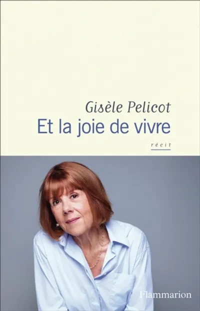 Et la joie de vivre : récit