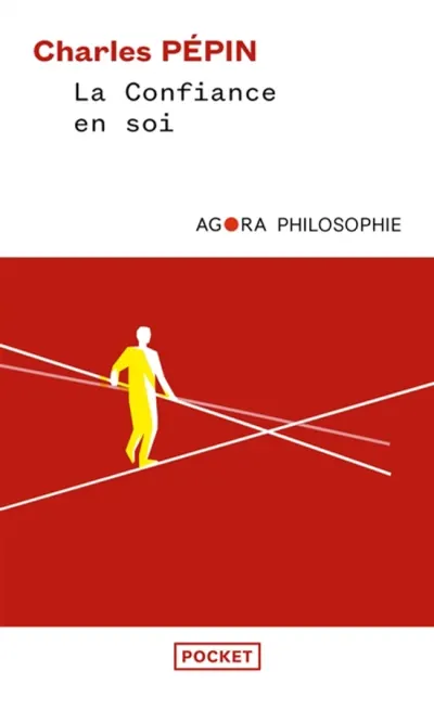 La confiance en soi - Une philosophie