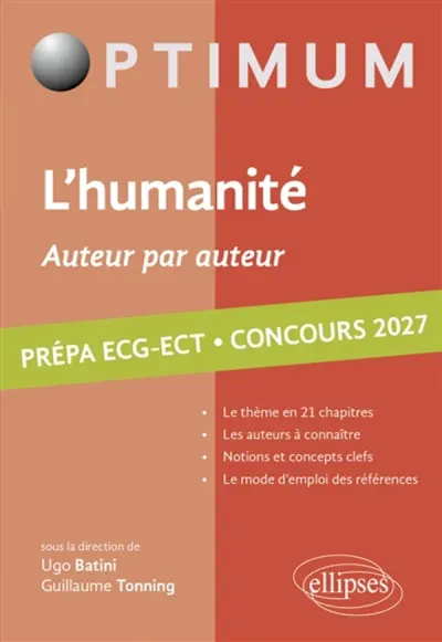 L'humanité, auteur par auteur : littérature, philosophie, culture générale : prépa ECG-ECT, concours 2027